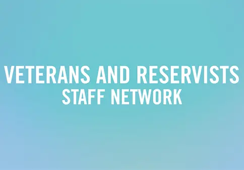 Veterans and Reservists Staff Network